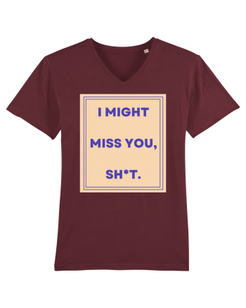 i might miss you shit3 Burgundy
