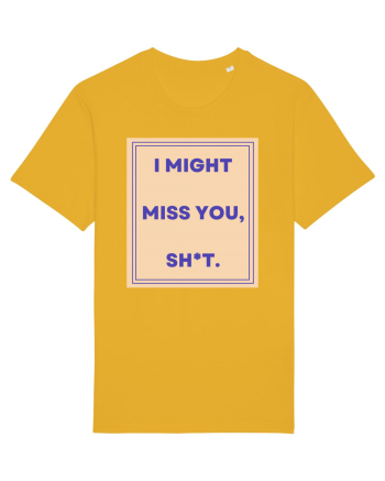i might miss you shit3 Spectra Yellow