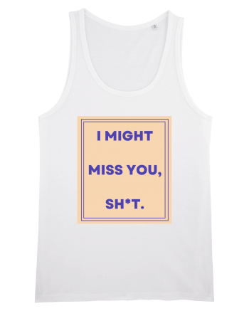 i might miss you shit3 White
