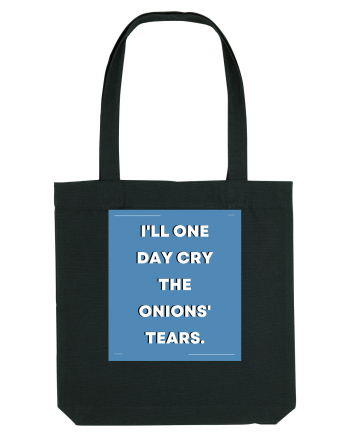 i ll one day cry the onions tears3 Black