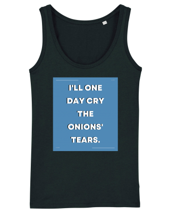 i ll one day cry the onions tears3 Black