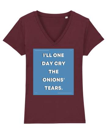 i ll one day cry the onions tears3 Burgundy