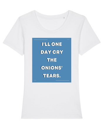 i ll one day cry the onions tears3 White