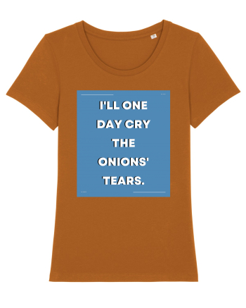 i ll one day cry the onions tears3 Roasted Orange