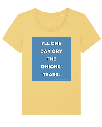i ll one day cry the onions tears3 Jojoba