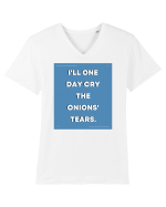 i ll one day cry the onions tears3 Tricou mânecă scurtă guler V Bărbat Presenter