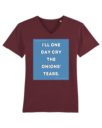i ll one day cry the onions tears3 Burgundy