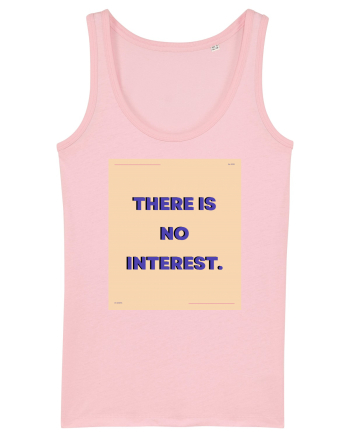 there is no interest2 Cotton Pink