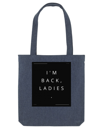 i m back ladies2 Midnight Blue