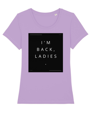 i m back ladies2 Lavender Dawn
