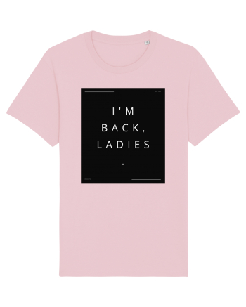 i m back ladies2 Cotton Pink
