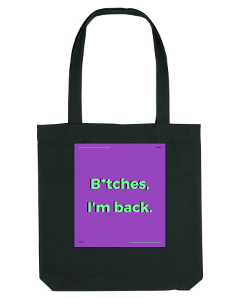 bitches i m back2 Black