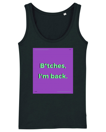 bitches i m back2 Black