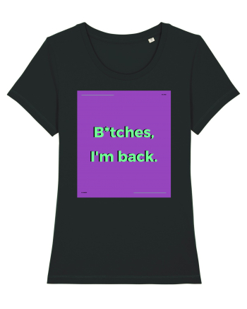 bitches i m back2 Black