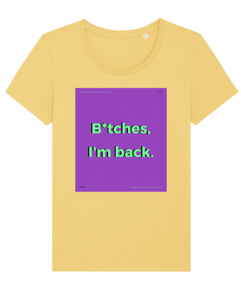 bitches i m back2 Jojoba