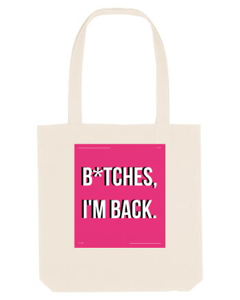 bitches i m back3 Natural