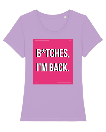 bitches i m back3 Lavender Dawn