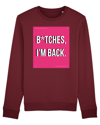 bitches i m back3 Burgundy