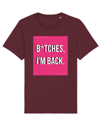 bitches i m back3 Burgundy