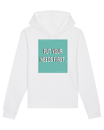 put your needs first2 White