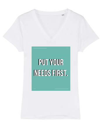 put your needs first2 White