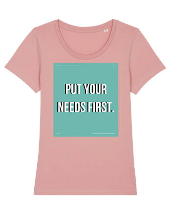 put your needs first2 Canyon Pink