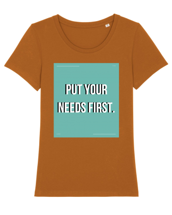 put your needs first2 Roasted Orange