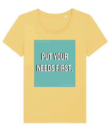 put your needs first2 Jojoba