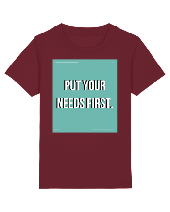 put your needs first2 Burgundy