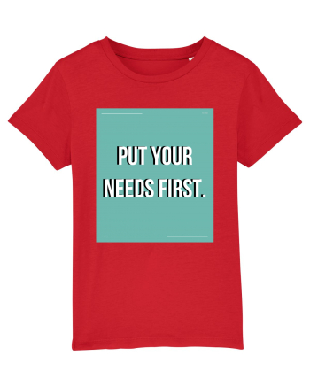put your needs first2 Red