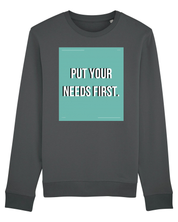 put your needs first2 Anthracite