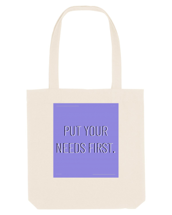 put your needs first3 Natural