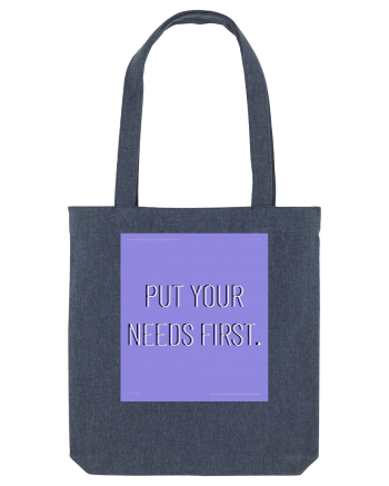 put your needs first3 Midnight Blue