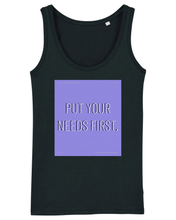 put your needs first3 Black