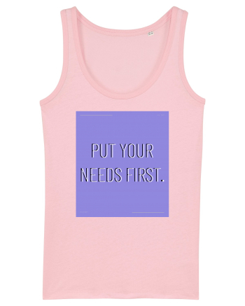put your needs first3 Cotton Pink