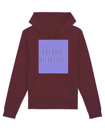 put your needs first3 Burgundy