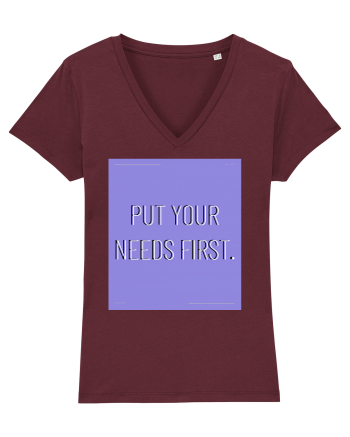put your needs first3 Burgundy