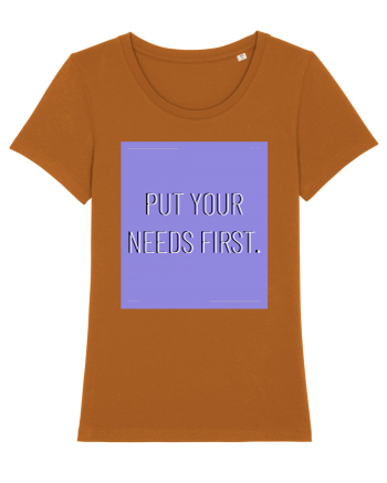 put your needs first3 Roasted Orange