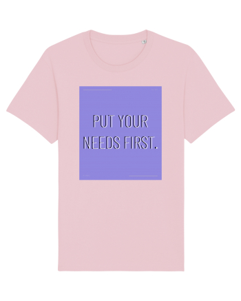 put your needs first3 Cotton Pink