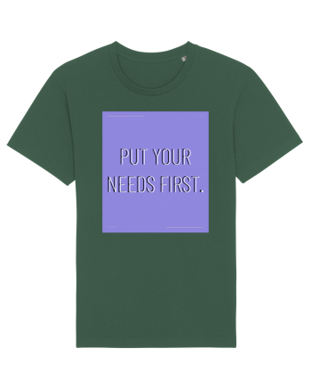 put your needs first3 Bottle Green