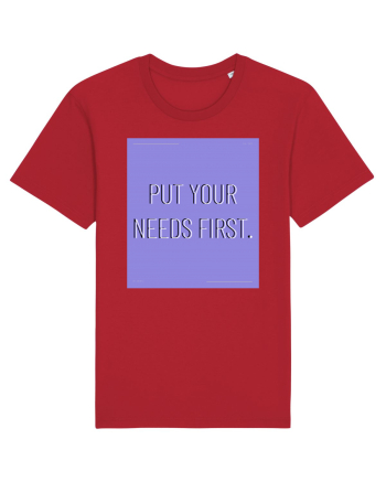 put your needs first3 Red