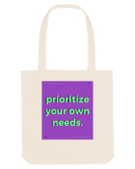 prioritize your own needs Sacoșă textilă