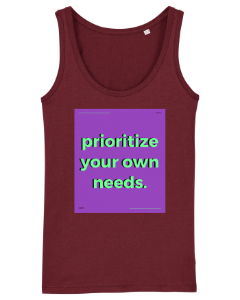 prioritize your own needs Burgundy