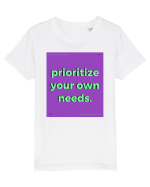 prioritize your own needs Tricou mânecă scurtă  Copii Mini Creator