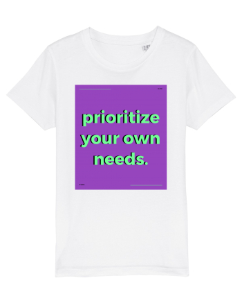prioritize your own needs White