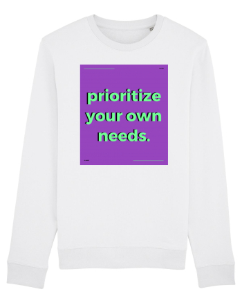 prioritize your own needs White