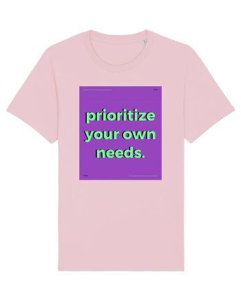 prioritize your own needs Cotton Pink