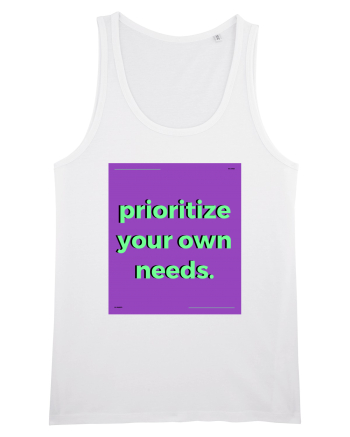 prioritize your own needs White