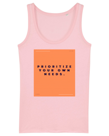 prioritize your own needs2 Cotton Pink