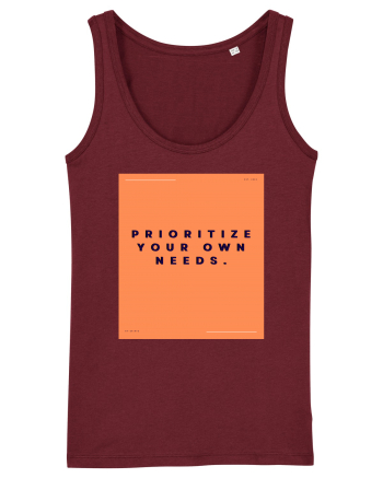 prioritize your own needs2 Burgundy